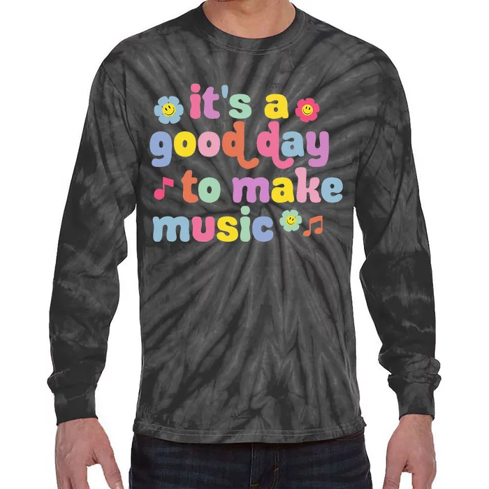 It's A Good Day To Make Music Music Teacher Retro Groovy Tie-Dye Long Sleeve Shirt