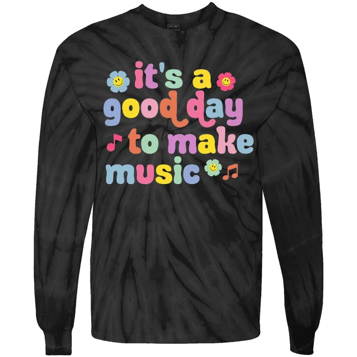 It's A Good Day To Make Music Music Teacher Retro Groovy Tie-Dye Long Sleeve Shirt