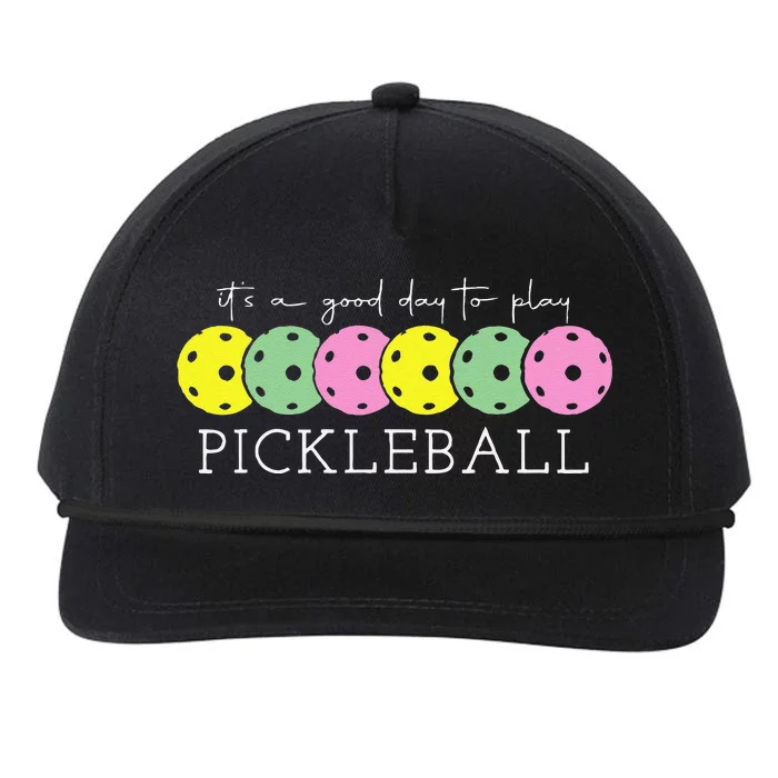 ItS A Good Days To Play Pickleball Dink Player Pickleball Snapback Five-Panel Rope Hat