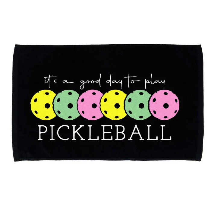 ItS A Good Days To Play Pickleball Dink Player Pickleball Microfiber Hand Towel