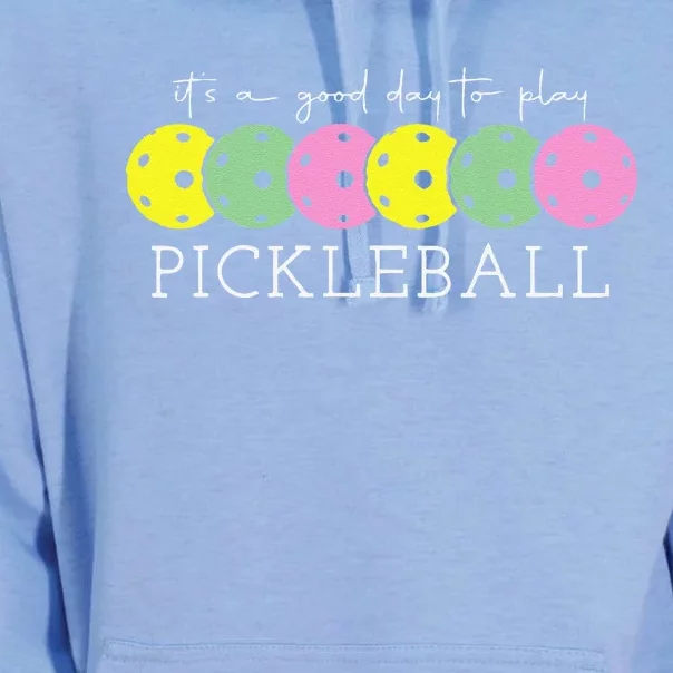 ItS A Good Days To Play Pickleball Dink Player Pickleball Unisex Surf Hoodie