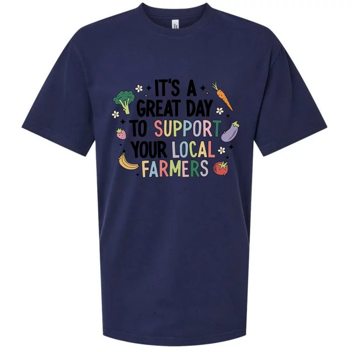 ItS A Great Day To Support Your Local Farmers Sueded Cloud Jersey T-Shirt