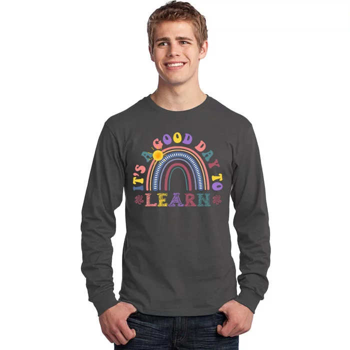 It's A Good Day To Learn Colorful Rainbow Back To School Tall Long Sleeve T-Shirt