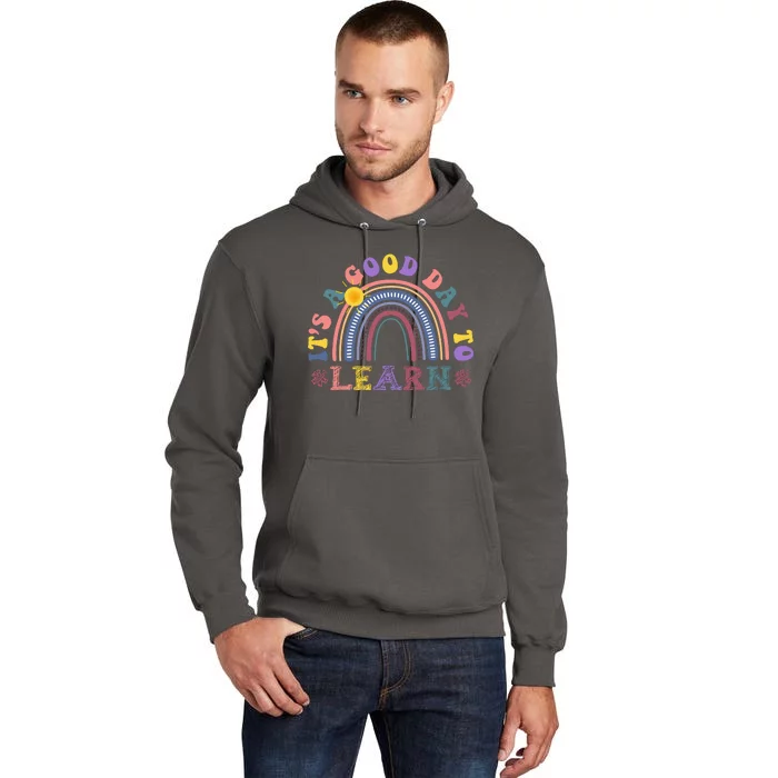 It's A Good Day To Learn Colorful Rainbow Back To School Tall Hoodie