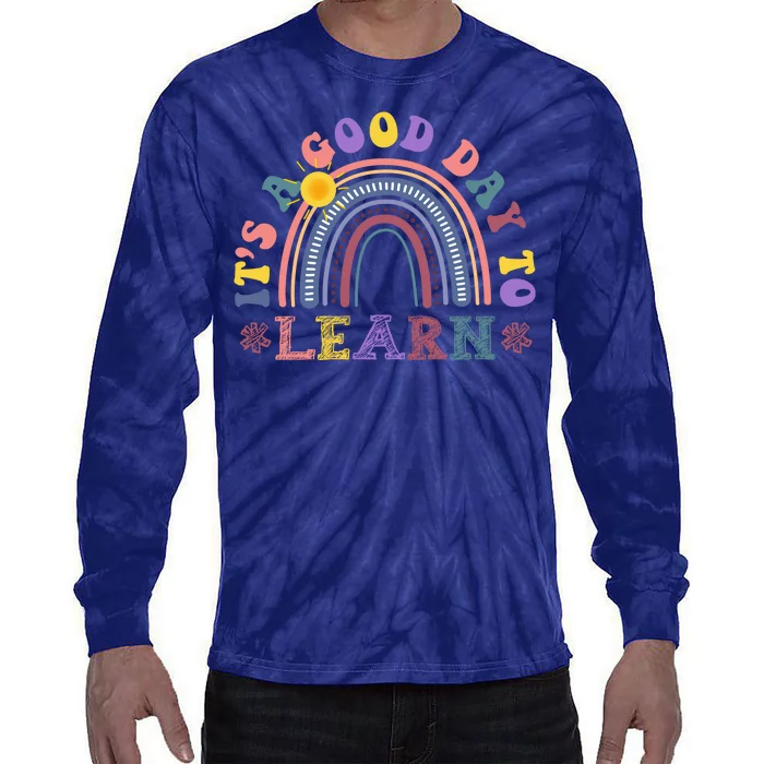 It's A Good Day To Learn Colorful Rainbow Back To School Tie-Dye Long Sleeve Shirt