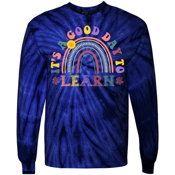 It's A Good Day To Learn Colorful Rainbow Back To School Tie-Dye Long Sleeve Shirt