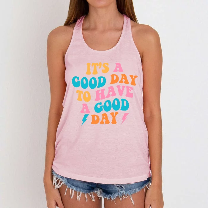 Its A Good Day To Have A Good Day Preppy Gift Women's Knotted Racerback Tank