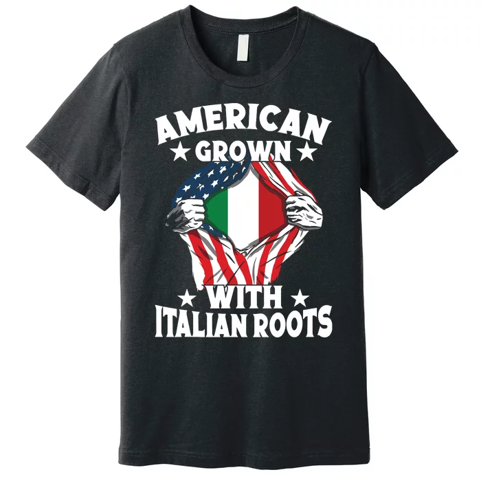 Italy American Grown With Italian Roots Proud Italian Premium T-Shirt