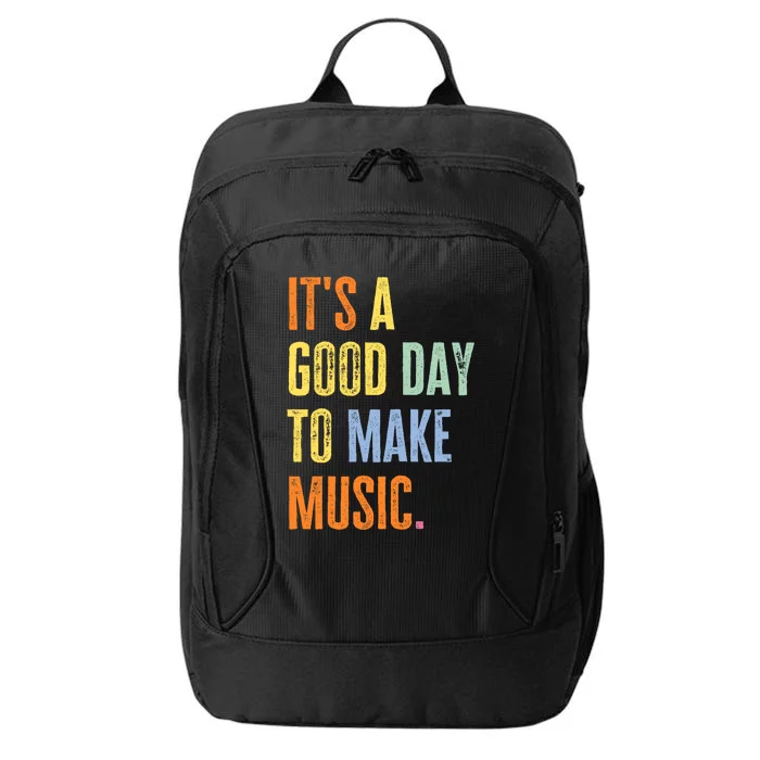 It's A Good Day To Make Music Funny Music Lover Teacher City Backpack