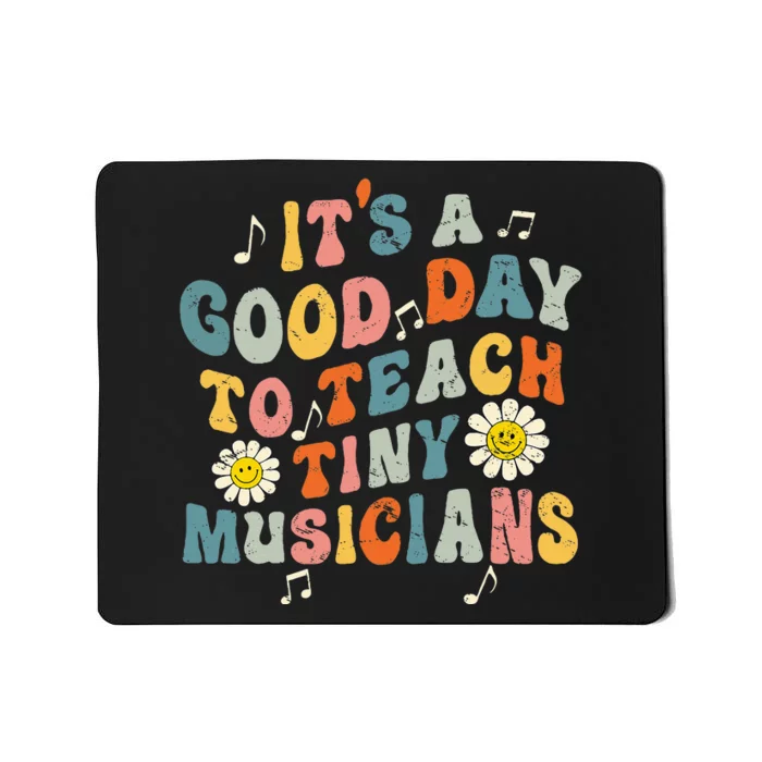 Its A Good Day To Teach Tiny Musicians Music Teacher Flower Mousepad