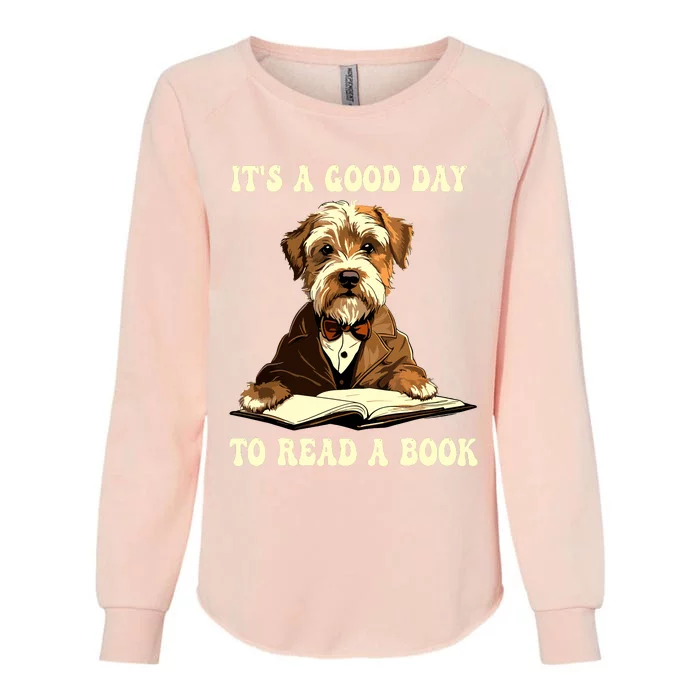 Its A Good Day To Read A Book Cute Dog Reading Book Womens California Wash Sweatshirt