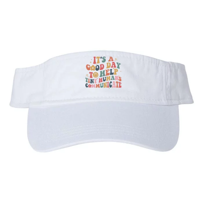 Its A Good Day To Help Tiny Humans Communicate Teacher Life Special Teacher Valucap Bio-Washed Visor