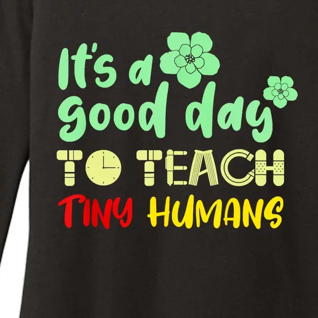 It's A Good Day To Teach Tiny Humans Cool Teacher Womens CVC Long Sleeve Shirt