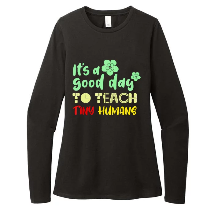 It's A Good Day To Teach Tiny Humans Cool Teacher Womens CVC Long Sleeve Shirt