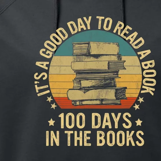 Its A Good Day To Read A Book Lovers 100 Days Of Schoo Performance Fleece Hoodie