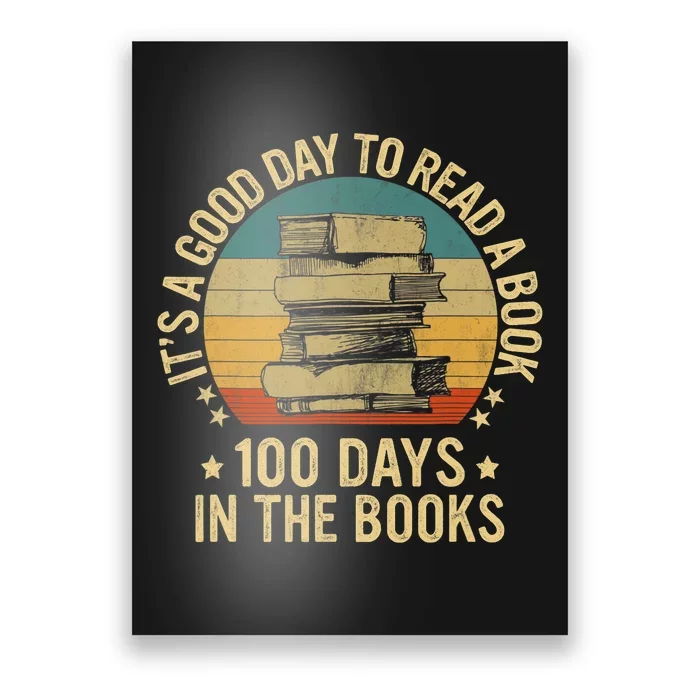 Its A Good Day To Read A Book Lovers 100 Days Of Schoo Poster