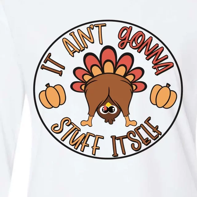 It AinT Gonna Stuff Itself Funny Thanksgiving Turkey Womens Cotton Relaxed Long Sleeve T-Shirt