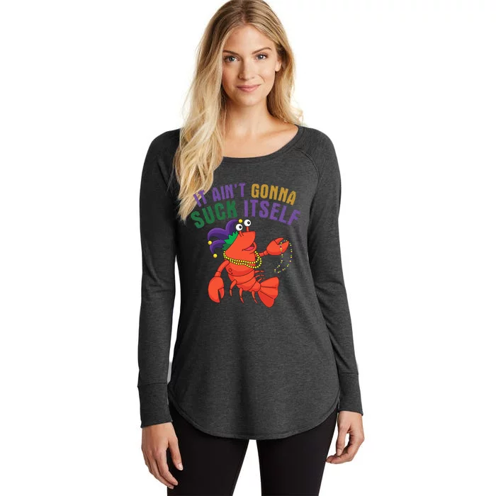 It Aint Gonna Suck Itself Crawfish Mardi Gras Funny Women's Perfect Tri Tunic Long Sleeve Shirt