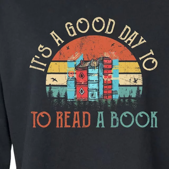 Its A Good Day To Read Book Funny Library Reading Lovers Cropped Pullover Crew