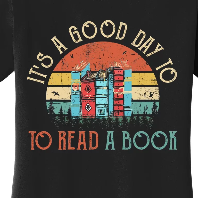 Its A Good Day To Read Book Funny Library Reading Lovers Women's T-Shirt