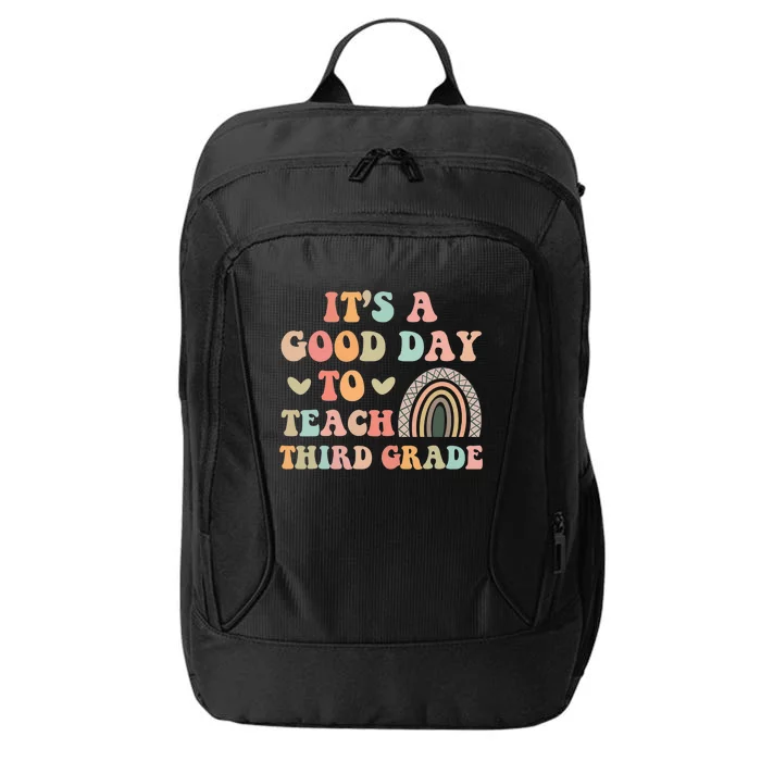 Its A Good Day To Teach Third Grade 3rd Grade Teacher City Backpack