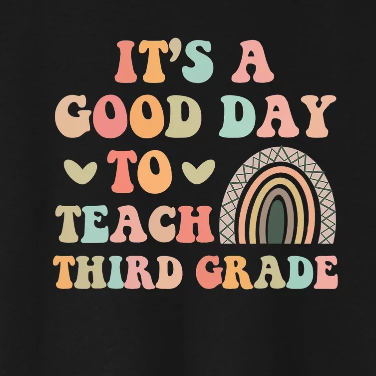 Its A Good Day To Teach Third Grade 3rd Grade Teacher Women's Crop Top Tee