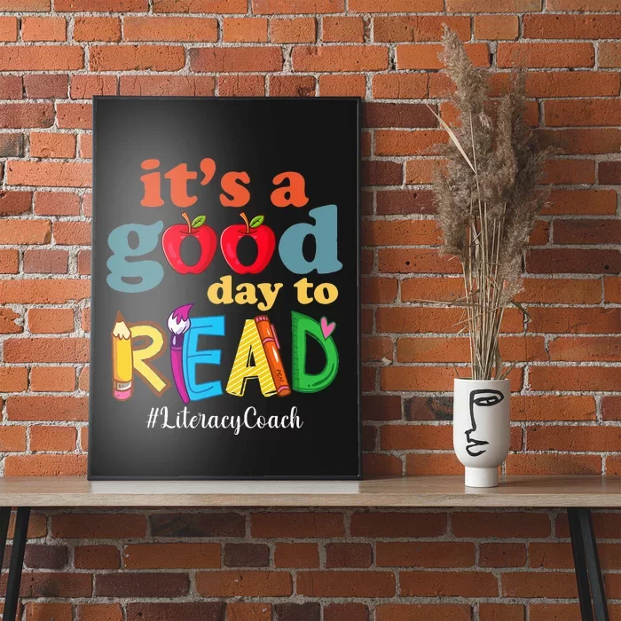 It's A Good Day To Read Book Lover Reading Literacy Coach Poster