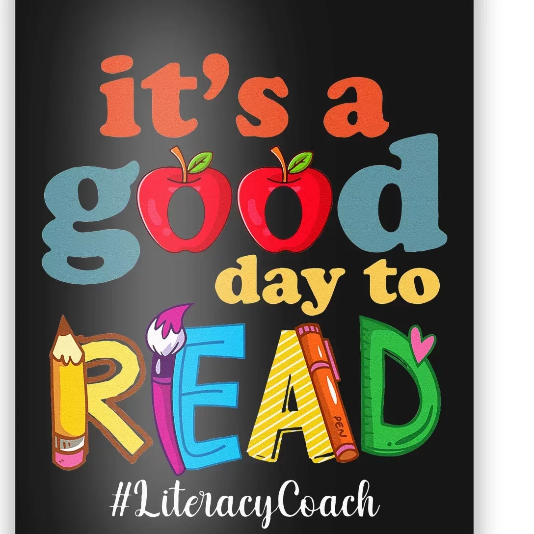 It's A Good Day To Read Book Lover Reading Literacy Coach Poster