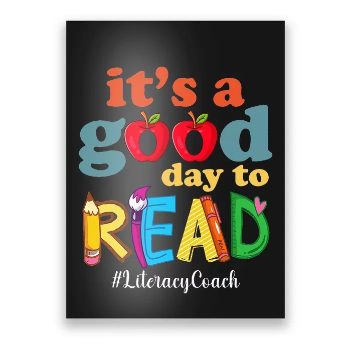 It's A Good Day To Read Book Lover Reading Literacy Coach Poster