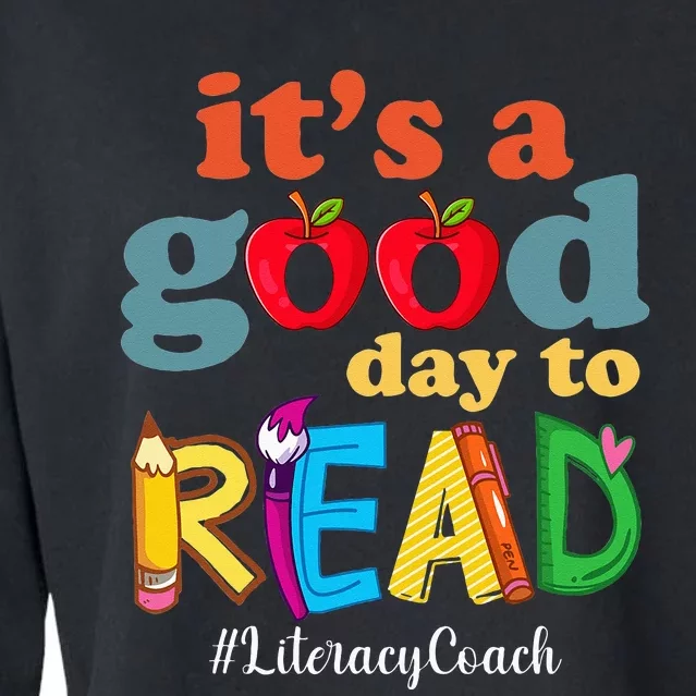 It's A Good Day To Read Book Lover Reading Literacy Coach Cropped Pullover Crew