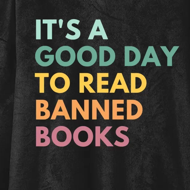 It's A Good Day To Read Banned Books, Banned Books Hooded Wearable Blanket