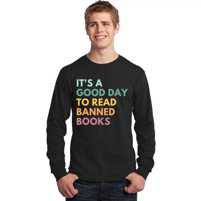 It's A Good Day To Read Banned Books, Banned Books Tall Long Sleeve T-Shirt