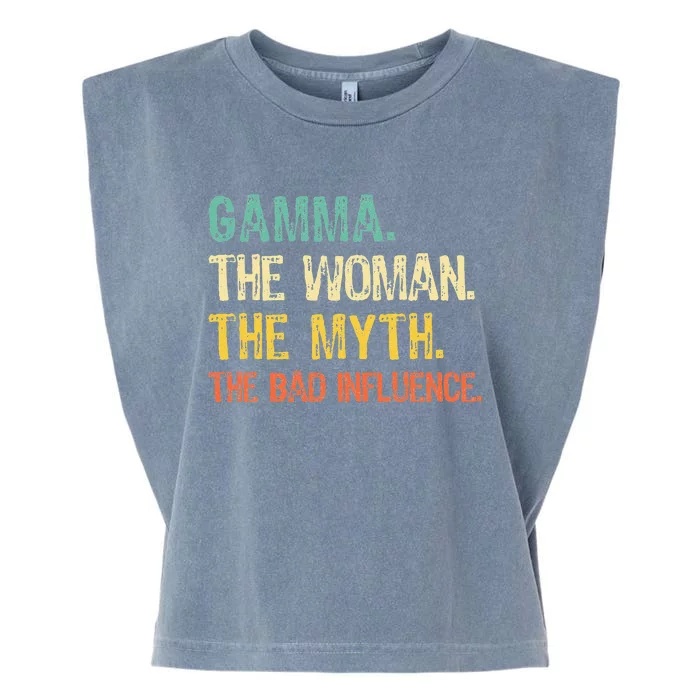 I Am Grandma The Woman Myth Legend Bad Influence Grandparent Garment-Dyed Women's Muscle Tee