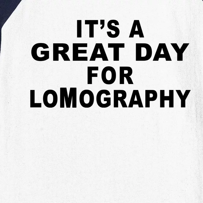 It's A Great Day For Lomography Baseball Sleeve Shirt