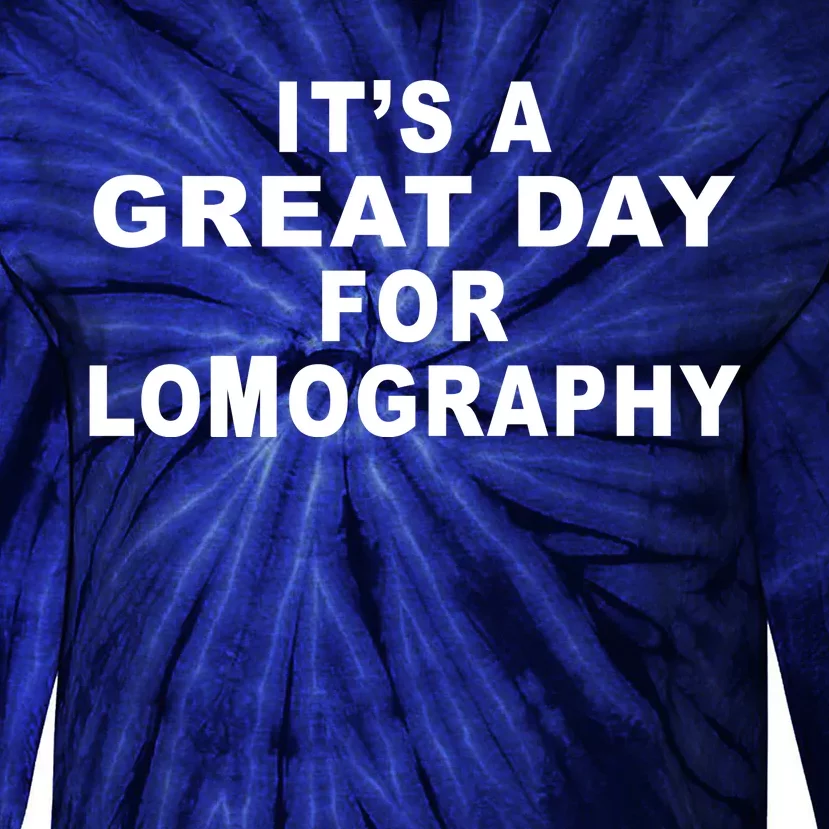 It's A Great Day For Lomography Tie-Dye Long Sleeve Shirt