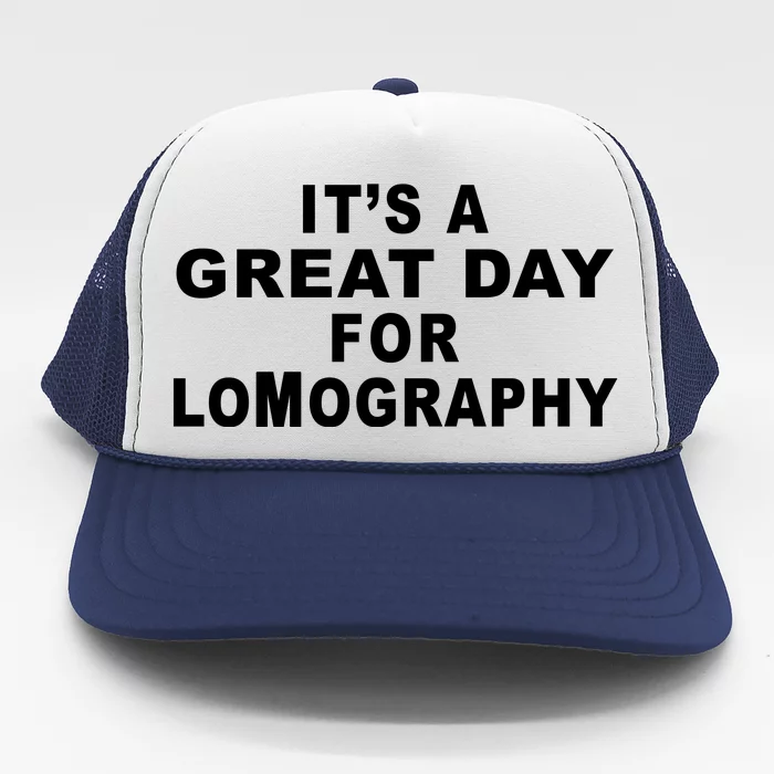 It's A Great Day For Lomography Trucker Hat