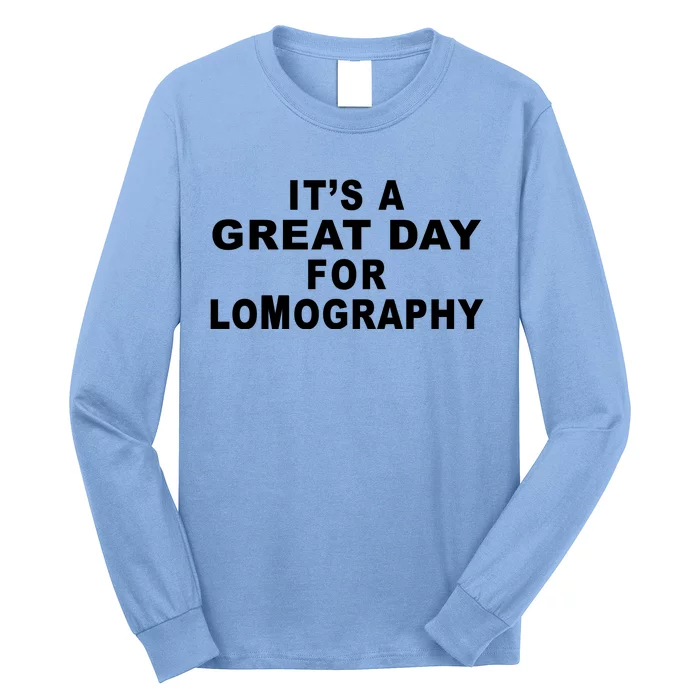 It's A Great Day For Lomography Long Sleeve Shirt