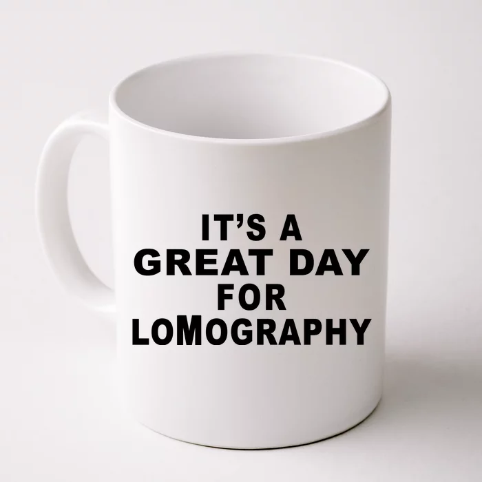 It's A Great Day For Lomography Front & Back Coffee Mug