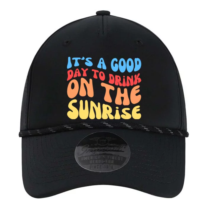 ItS A Good Day To Drink On The Sunrise Performance The Dyno Cap