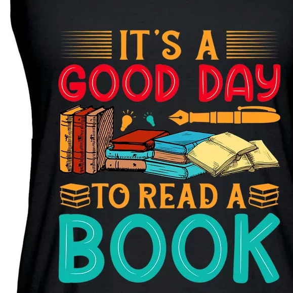 Its A Good Day To Read Book Funny Library Reading Lovers Ladies Essential Flowy Tank