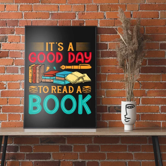 Its A Good Day To Read Book Funny Library Reading Lovers Poster