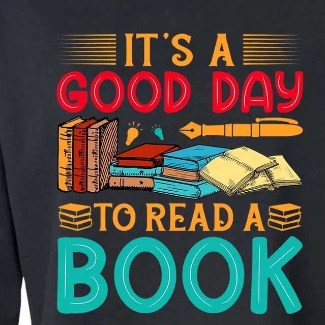 Its A Good Day To Read Book Funny Library Reading Lovers Cropped Pullover Crew