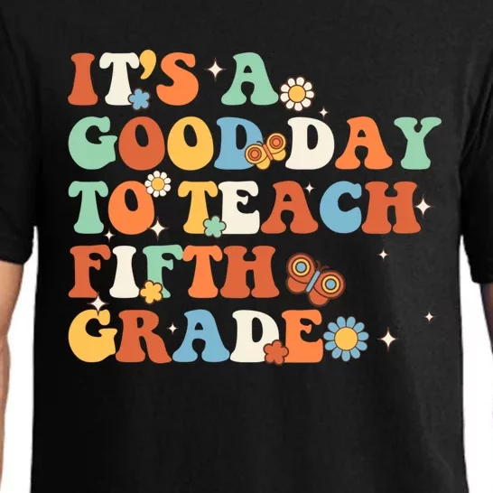 Its A Good Day To Teach Fifth Grade Teacher Back To School Gift Pajama Set