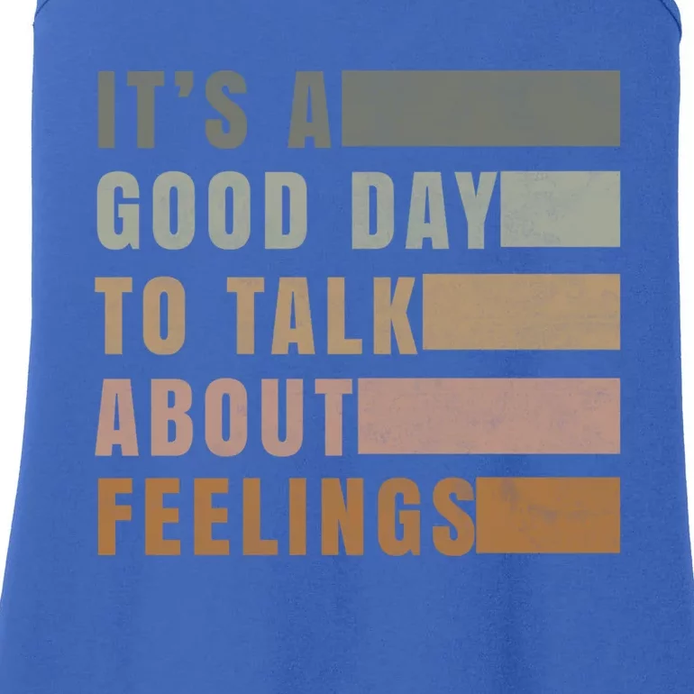 ItS A Good Day To Talk About Feelings Tal Stability Gift Ladies Essential Tank