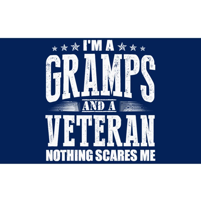 IM A Gramps And A Veteran Nothing Scares Me Funny Dad Gifts Bumper Sticker