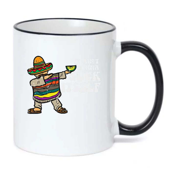 It Aint Gonna Suck Itself Mariachi Funny Cinco De Mayo Black Color Changing Mug