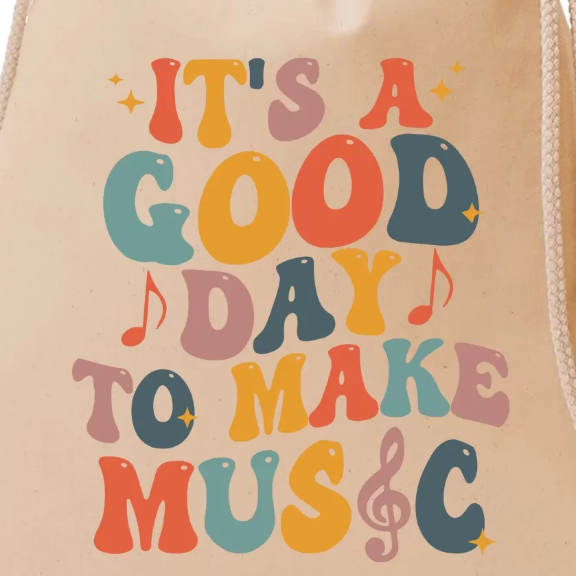 Its A Good Day To Make Music Teacher Drawstring Bag