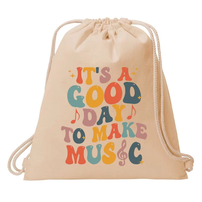 Its A Good Day To Make Music Teacher Drawstring Bag