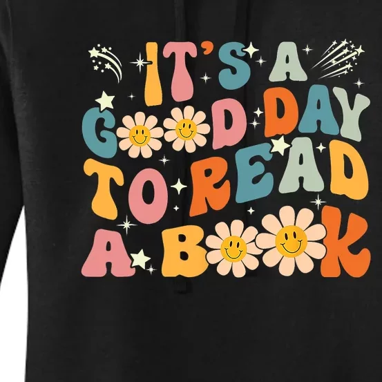 Its A Good Day To Read Book Funny Library Reading Lovers Gift Women's Pullover Hoodie