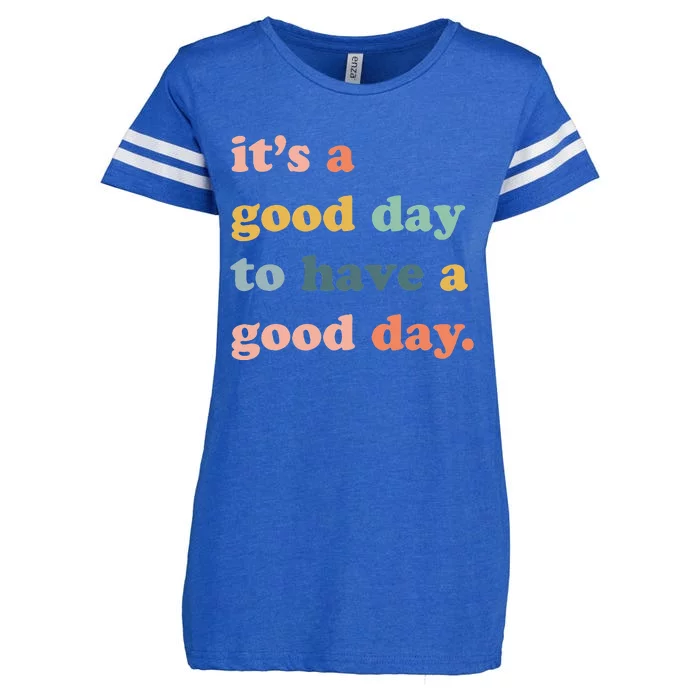 It's A Good Day To Have A Good Day Inspirational Quote Enza Ladies Jersey Football T-Shirt